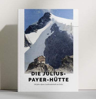 Buchvorstellung „Die Julius-Payer-Hütte“